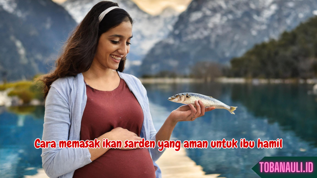 Manfaat Ikan Sarden untuk Ibu Hamil