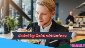 Manfaat Toge Mentah untuk Kesuburan