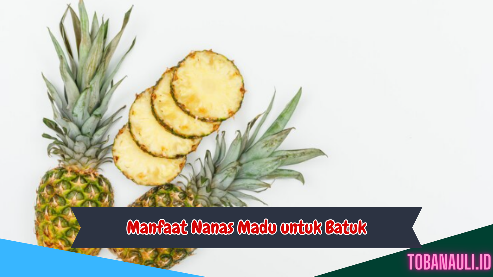 Manfaat Nanas Madu untuk Batuk