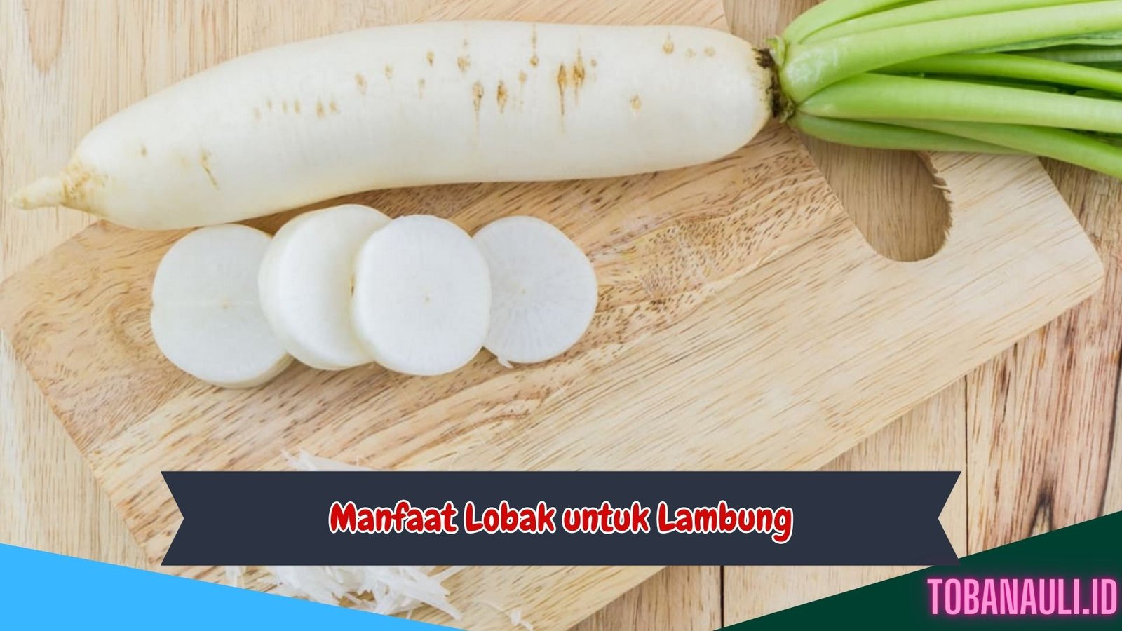 Manfaat Lobak untuk Lambung