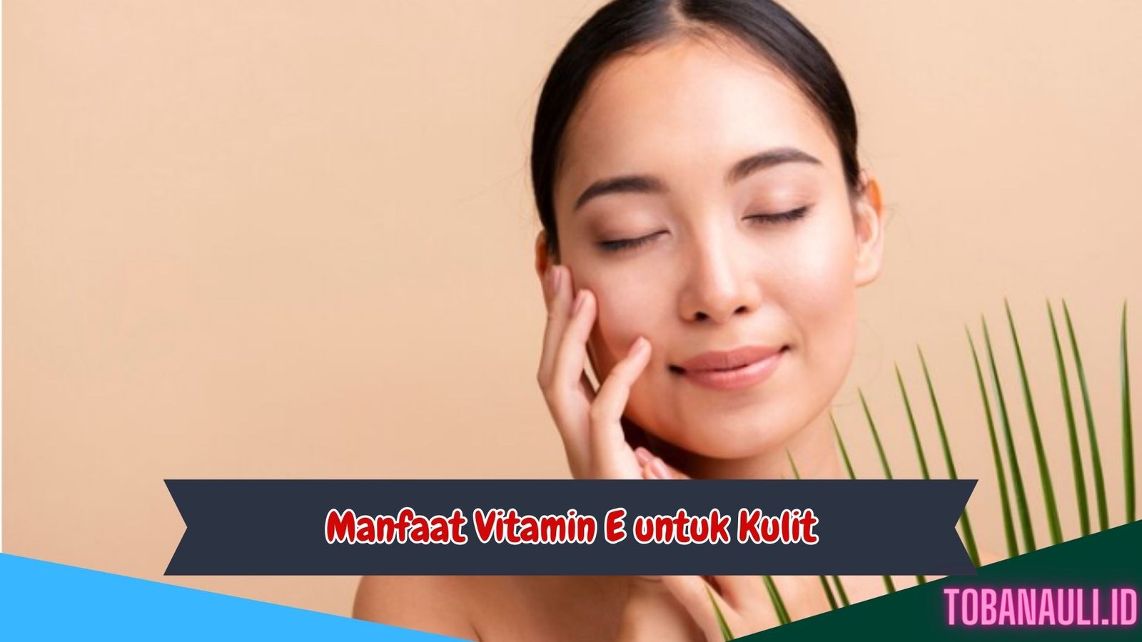 Manfaat Vitamin E untuk Kulit