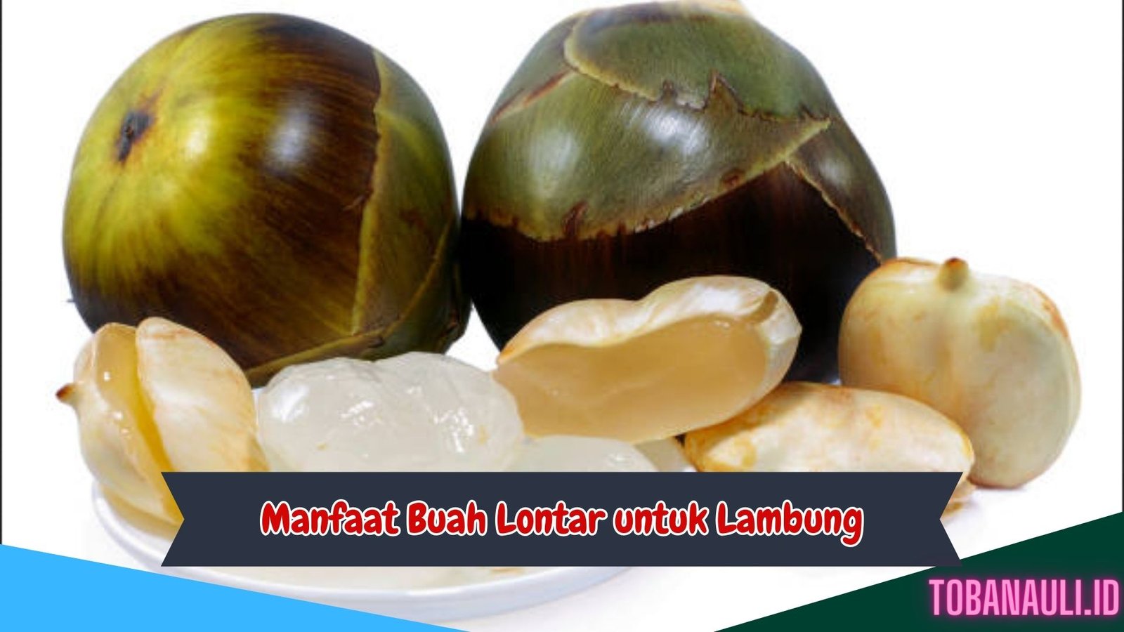 Manfaat Buah Lontar untuk Lambung