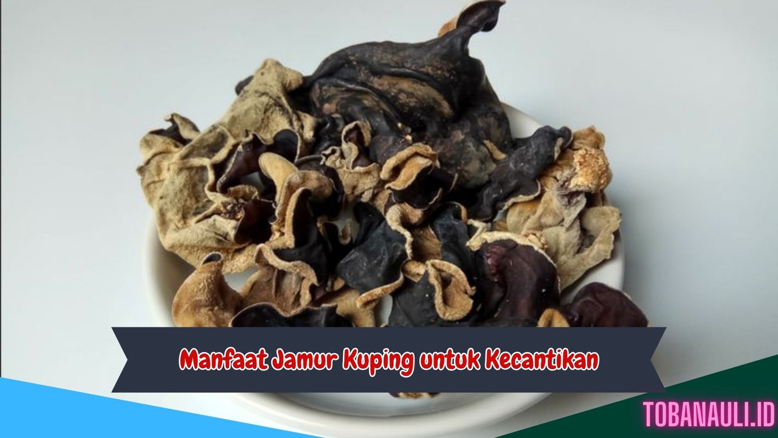 Manfaat Jamur Kuping untuk Kecantikan